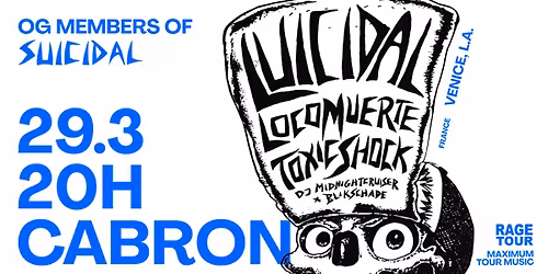 LUICIDAL \/ LOCOMUERTE \/ TOXIC SHOCK at CAFEE CABRON