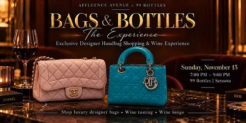 Bags & Bottles: The Experience | Affluence Avenue x 99 Bottles