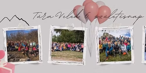 T\u00fara Veled - 6 \u00e9ve egy\u00fctt! Sz\u00fclet\u00e9snapi t\u00fara a V\u00e9rtesben