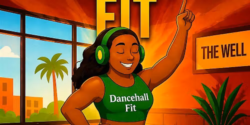 Dancehall Fit for Seniors at The Well