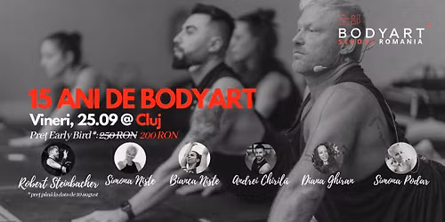 15 Ani de BODYART in Romania - Cluj Napoca | 25 Septembrie