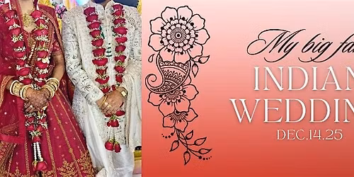 My Big Fake Indian Wedding