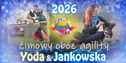 Zimowy ob\u00f3z agility 2026 - Yoda & Jankowska