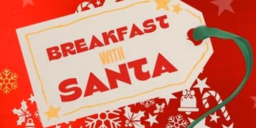 Breakfast with Santa \ud83e\uddd1\u200d\ud83c\udf84
