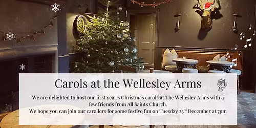 Carols at The Wellesley Arms