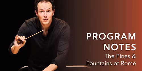 Detroit Symphony Orchestra: Fountains and Pines of Rome