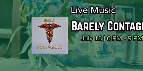 Barely Contagious