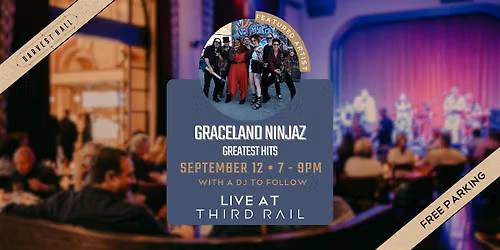 Graceland Ninjaz | LIVE in Third Rail