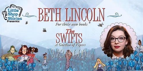 Beth Lincoln with Allie Millington - The Swifts: A Garden of Vipers!