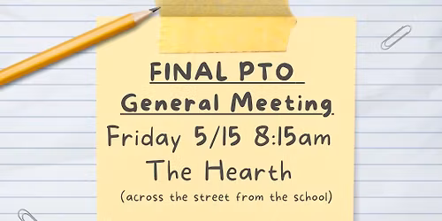 Final PTO General Meeting 