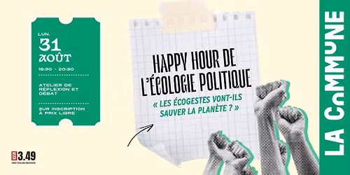HAPPY HOUR DE l'ECOLOGIE POLITIQUE\ud83c\udf31