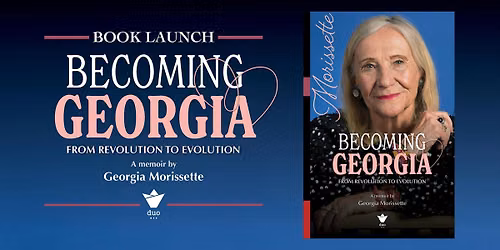 Meet Georgia Morissette \u2014 Becoming Georgia Book Launch