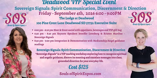Deadwood, SD VIP Special Event: Sovereign Signals: Spirit Communication, Discernment & Direction