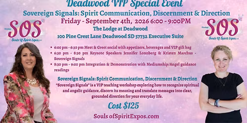 Deadwood, SD VIP Special Event: Sovereign Signals: Spirit Communication, Discernment & Direction