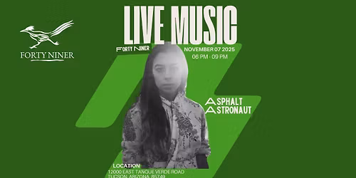 LIVE MUSIC - Asphalt Astronaut - The Bar @ Forty Niner