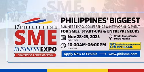 17th PHILSME Business Expo\u2014Entrepreneur and Franchise Edition