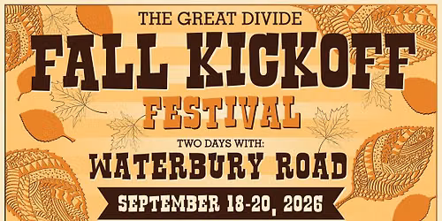 2026- Fall Kickoff Festival at The Great Divide Campground