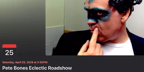 Pete Bones Eclectic Roadshow