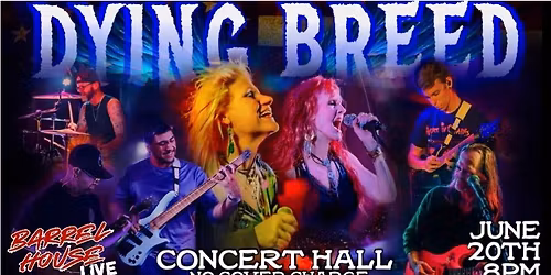 Dying Breed at Barrel House Live! No Cover!
