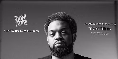 DON TRIP W\/SPECIAL GUEST: THA LANDLORD