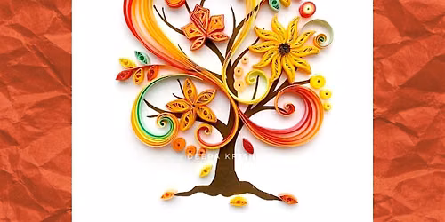 Paper Quilling: Fall Tree Workshop