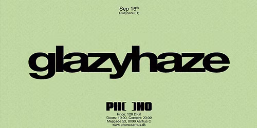 PHONO: glazyhaze (IT)