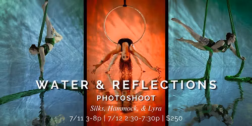 SOLD OUT! - Water & Reflections - Photoshoot w\/ Nadia Images