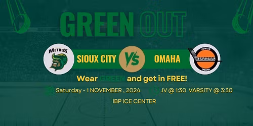GREEN OUT!  Sioux City vs. Omaha