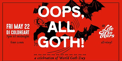 OOPS ALL GOTH - A Celebration of World Goth Day