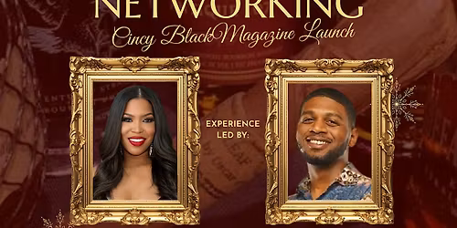 The Art of Networking, Cincy Black Magazine Cover Launch