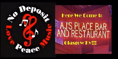 NDB -AJ'S Place Bar & Restaurant Glasgow KY! Debut Show! Make Your Plans to be here! It's Gonna Rock
