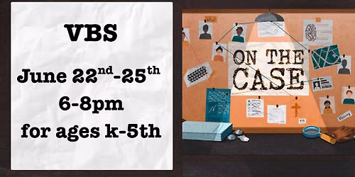 VBS On the Case
