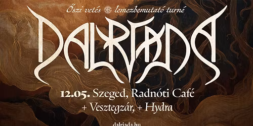 Dalriada, Hydra, Vesztegz\u00e1r @ Radn\u00f3ti Caf\u00e9 \/ Szeged