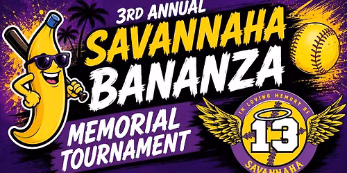3rd Annual Savannaha Bananza Slo-Pitch Classic Tournament.