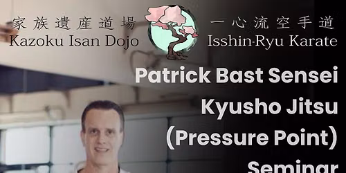 Patrick Bast Sensei Kyusho Jitsu (Pressure Point) Seminar