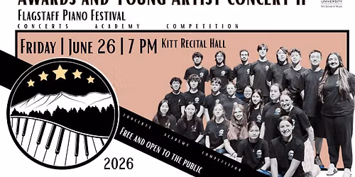 Flagstaff Piano Festival: COMPETITION AWARDS & YOUNG ARTIST CONCERT II
