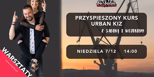 PRZYSPIESZONY KURS URBAN KIZ Z WOJTKIEM I SABIN\u0104 7\/12\/2025!