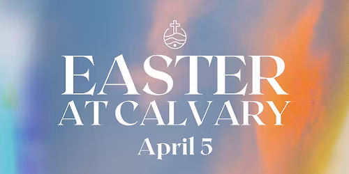Easter At Calvary