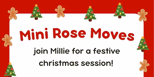 Mini Rose Moves