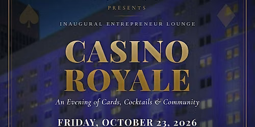 Casino Night Networking - Hosted by The Entrepreneur Lounge
