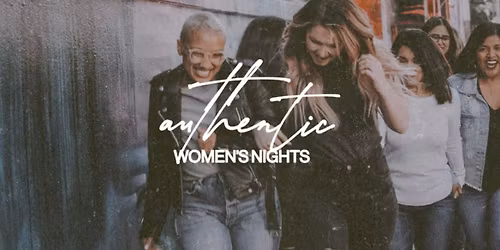 Authentic Women\u2019s Nights