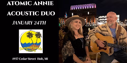 Atomic Annie (Acoustic Duo) @ Summerlands Brewing Co.