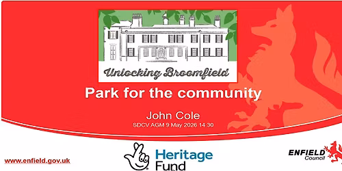 SDCV Meeting: Unlocking Broomfield Park for the community