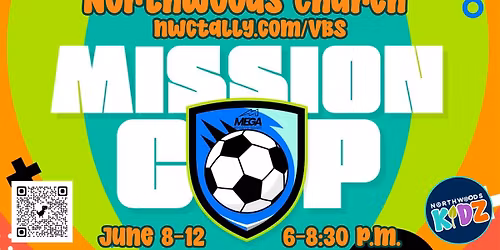 MEGA Sports & Skills Camp "Mission Cup" VBS 2026 at Northwoods Church