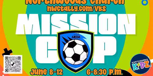 MEGA Sports & Skills Camp "Mission Cup" VBS 2026 at Northwoods Church