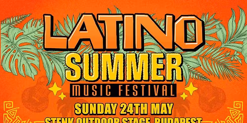 Latino Summer Music Festival 2026 (Budapest)