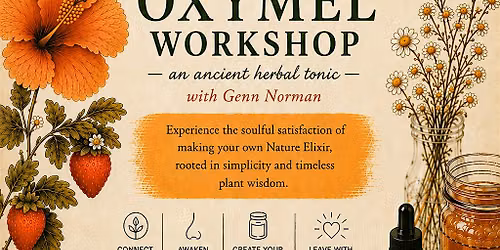 Return to Connection: Oxymel Workshop