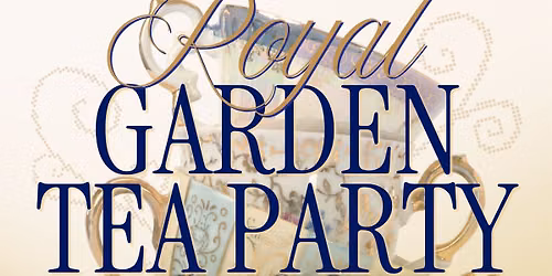 Royal Garden Tea Party