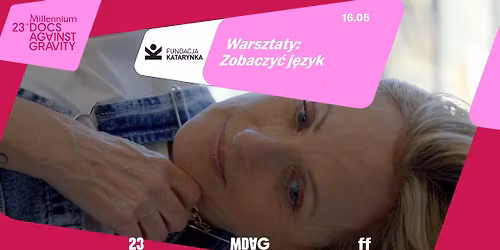 Warsztaty: Zobaczy\u0107 j\u0119zyk | 23. MDAG | Wroc\u0142aw  