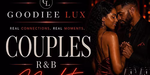 Goodiee Lux: R&B Couples Night | Atlanta